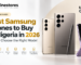 Best Samsung phones to buy in Nigeria in 2026, featuring different Galaxy smartphone models.